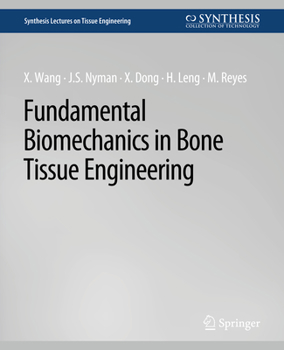 Paperback Fundamental Biomechanics in Bone Tissue Engineering Book