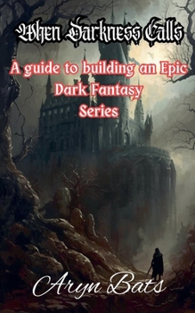 When Darkness Calls (Fiction Writing Guides)