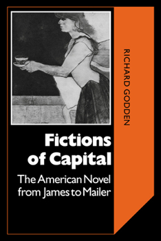 Paperback Fictions of Capital: The American Novel from James to Mailer Book