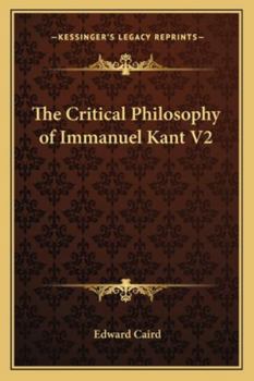 Paperback The Critical Philosophy of Immanuel Kant V2 Book