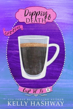 Doppios and Death - Book #8 of the Cup of Jo Book