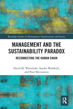 Paperback Management and the Sustainability Paradox: Reconnecting the Human Chain Book