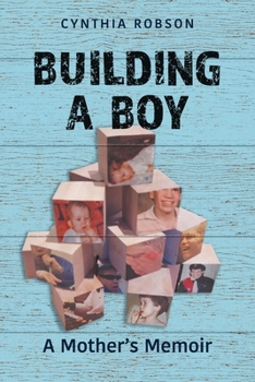 Paperback Building a Boy: A Mother's Memoir Book