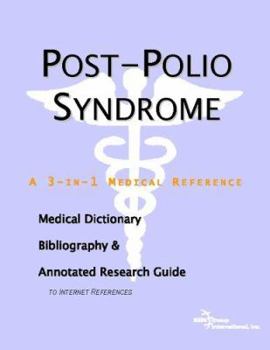 Paperback Post-Polio Syndrome - A Medical Dictionary, Bibliography, and Annotated Research Guide to Internet References Book