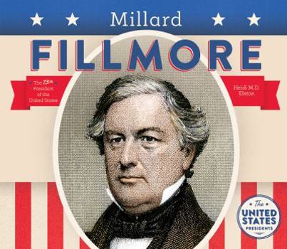 Millard Fillmore - Book  of the United States Presidents *2017*