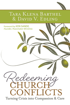 Paperback Redeeming Church Conflicts: Turning Crisis Into Compassion and Care Book