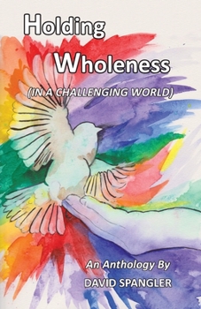 Paperback Holding Wholeness: (In a Challenging World) Book