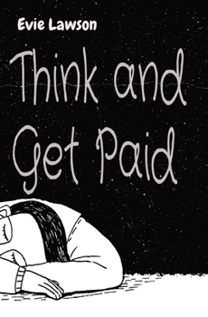 Paperback Think and Get Paid Book