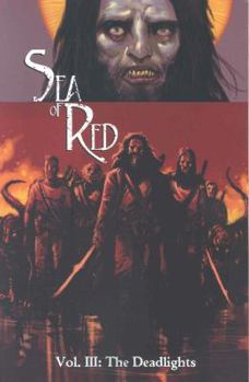 Paperback Sea of Red Volume 3: The Deadlights Book