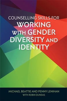 Paperback Counselling Skills for Working with Gender Diversity and Identity Book