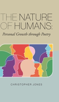 Hardcover The Nature of Humans: Personal Growth through Poetry Book