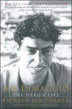 Joe DiMaggio : The Hero's Life