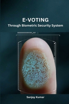 Paperback E-Voting Through Biometric Security System Book