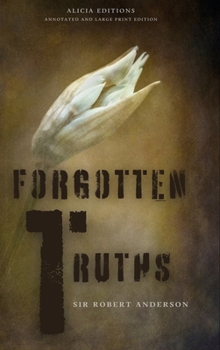Forgotten Truths: Annotated and Large Print Edition