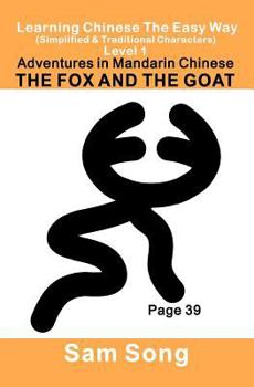 Paperback Learning Chinese the Easy Way Level 1: The Fox and the Goat (New): Simplified & Traditional Characters [Chinese] Book