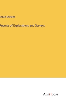 Hardcover Reports of Explorations and Surveys Book
