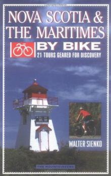 Paperback Nova Scotia & the Maritimes by Bike: 21 Tours Geared for Discovery Book