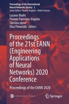 Paperback Proceedings of the 21st Eann (Engineering Applications of Neural Networks) 2020 Conference: Proceedings of the Eann 2020 Book