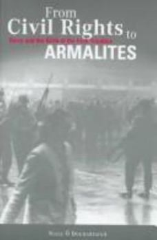 Paperback From Civil Rights to Armalites: Derry and the Birth of Irish Troubles Book