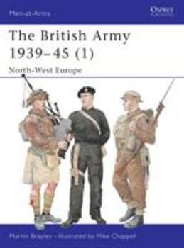 Paperback The British Army 1939-45 (1): North-West Europe Book
