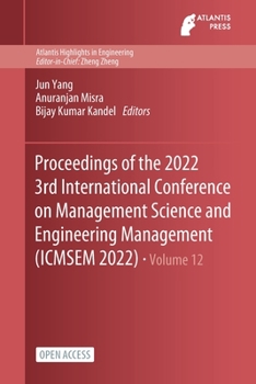 Paperback Proceedings of the 2022 3rd International Conference on Management Science and Engineering Management (ICMSEM 2022) Book