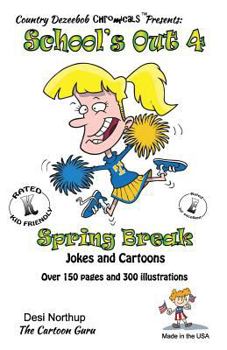 Paperback School's Out 4 -- Spring Break -- Jokes and Cartoons: in Black + White Book