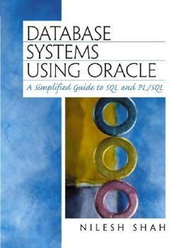 Paperback Database Systems Using Oracle: A Simplified Guide to SQL and PL/SQL [With CDROM and Disk] Book