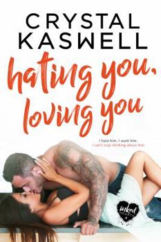 Paperback Hating You, Loving You (Inked Hearts) Book