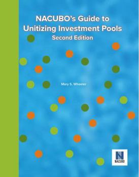 Paperback NACUBO's Guide to Unitizing Investment Pools, Second Edition Book