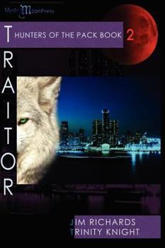 Hunters of the Pack - Book 2 - Traitor