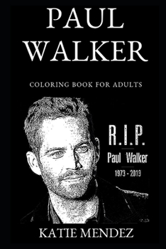 Paul Walker Coloring Book for Adults
