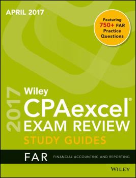 Paperback Wiley Cpaexcel Exam Review April 2017 Study Guide: Financial Accounting and Reporting Book