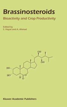 Hardcover Brassinosteroids: Bioactivity and Crop Productivity Book