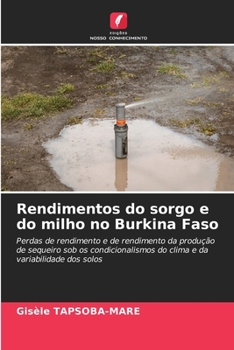 Paperback Rendimentos do sorgo e do milho no Burkina Faso [Portuguese] Book
