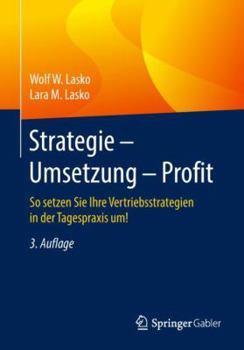 Paperback Strategie - Umsetzung - Profit: So Setzen Sie Ihre Vertriebsstrategien in Der Tagespraxis Um! [German] Book