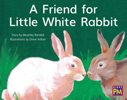 Paperback Friend for Little White Rabbit,: Leveled Reader Yellow Fiction Level 8 Grade 1 Book