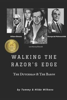 Paperback Walking The Razor's Edge: The Dutchman and The Baron Book