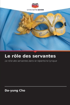 Paperback Le rôle des servantes [French] Book