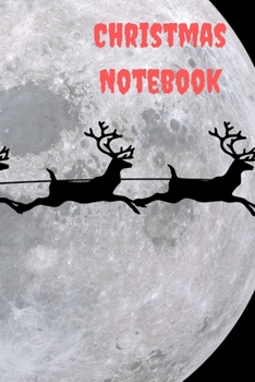 Christmas Notebook: A5 (6 x 9 Inches) Notebook Journal Diary. High Quality Hand Writing Journal with 100 Pages