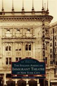 Hardcover Italian-American Immigrant Theatre of New York City Book