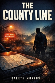 Paperback The County Line: A Small-Town Crime Thriller (Cal Rourke) Book