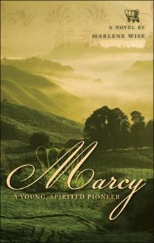Paperback Marcy: A Young, Spirited Pioneer Book