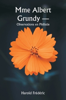 Paperback Mme Albert Grundy - Observations en Philistie [French] Book