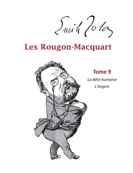 Paperback Les Rougon-Macquart: Tome 9 La Bête Humaine L'Argent [French] Book