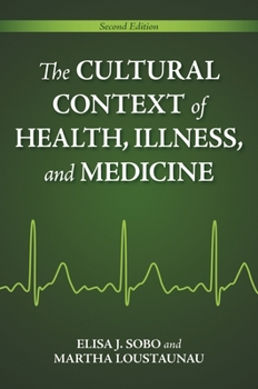Paperback The Cultural Context of Health, Illness, and Medicine Book
