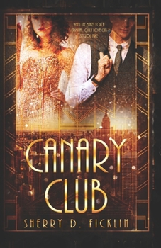 The Canary Club - Book #1 of the Canary Club #0.1-0.3