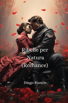 Paperback Ribelle per Natura (Romance) [Italian] Book