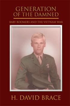 Generation of the Damned: Baby Boomers and the Vietnam War