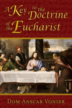 Paperback A Key to the Doctrine of the Eucharist Book