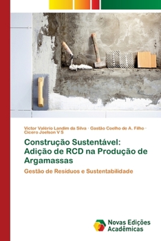 Paperback Construção Sustentável: Adição de RCD na Produção de Argamassas [Portuguese] Book
